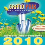 Grand Prix der Volksmusik 2010 - Deutsche Vorentscheidung - Sampler