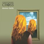Doctor Faith - Christopher Cross