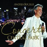 Concerto - One Night In Central Park - Andrea Bocelli