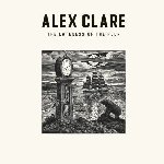 The Lateness Of The Hour - Alex Clare