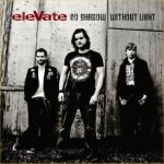 No Shadow Without Light - eleVate