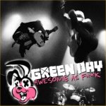 Awesome As Fuck - Green Day