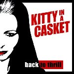 Back To Thrill - Kitty In A Casket