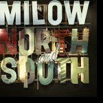 North And South - Milow