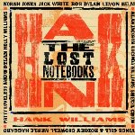 The Lost Notebooks Of Hank Williams - Sampler