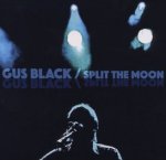 Split The Moon - Gus Black