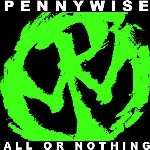 All Or Nothing - Pennywise