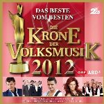 Die Krone der Volksmusik 2012 - Sampler