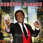 Swinging New York - Roberto Blanco
