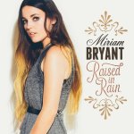 Raised In Rain - Miriam Bryant