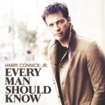 Every Man Should Know - Harry Connick jr.