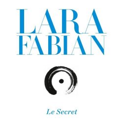 Le secret - Lara Fabian