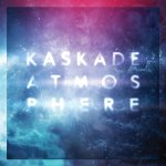 Atmosphere - Kaskade