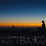 Hideaway - Matt Bianco