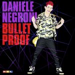 Bulletproof - Daniele Negroni