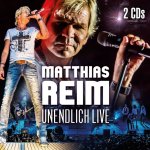 Unendlich live - Matthias Reim