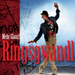 Mehr Glanz! - Ringsgwandl