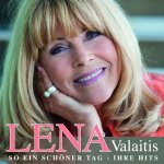 So ein schöner Tag - Ihre Hits - Lena Valaitis