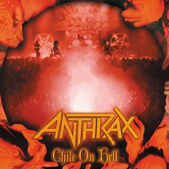 Chile On Hell - Anthrax