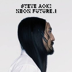 Neon Future.I - Steve Aoki