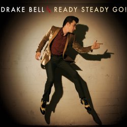 Ready Steady Go! - Drake Bell