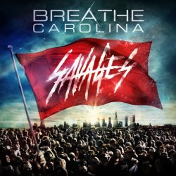 Savages - Breathe Carolina