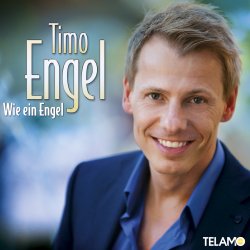 Wie ein Engel - Timo Engel