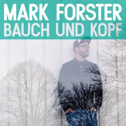 Bauch und Kopf - Mark Forster