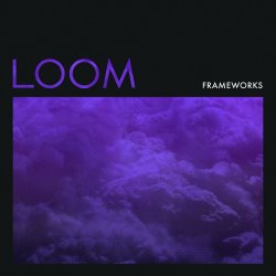 Loom - Frameworks