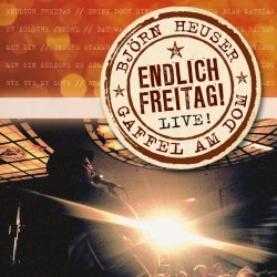 Endlich Freitag! - Bjrn Heuser