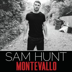 Montevallo - Sam Hunt