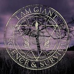 Science And Survival - I Am Giant
