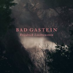 Bad Gastein - Friedrich Liechtenstein