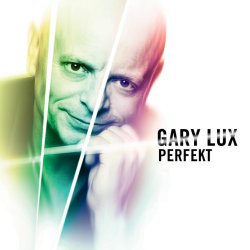 Perfekt - Gary Lux