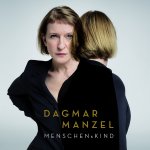 Menschenskind - Dagmar Manzel