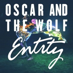 Entity - Oscar And The Wolf