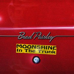 Moonshine In The Trunk - Brad Paisley