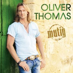 Mutig - Oliver Thomas