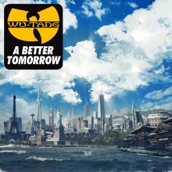 A Better Tomorrow - Wu-Tang