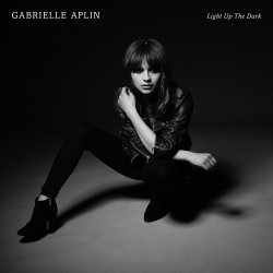 Light Up The Dark - Gabrielle Aplin