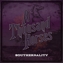 Southernality - A Thousand Horses