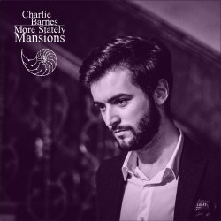 More Stately Mansions - Charlie Barnes