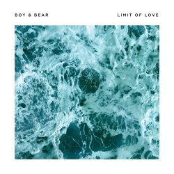 Limit Of Love - Boy And Bear