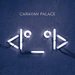 Robot - Caravan Palace