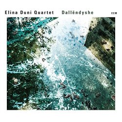 Dallendyshe - {Elina Duni} Quartet