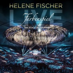 Farbenspiel Live - Die Stadion-Tournee - Helene Fischer