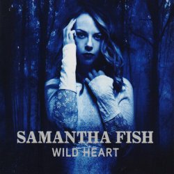 Wild Heart - Samantha Fish