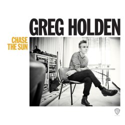 Chase The Sun - Greg Holden