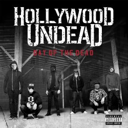 Day Of The Dead - Hollywood Undead