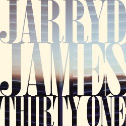 Thirty One - Jarryd James